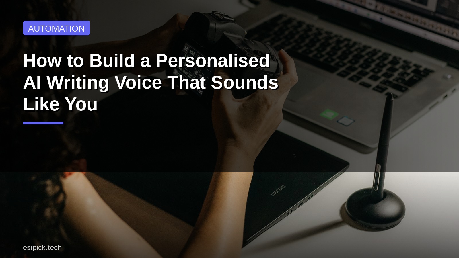 How to Build a Personalised AI Writing Voice That Sounds Like You
