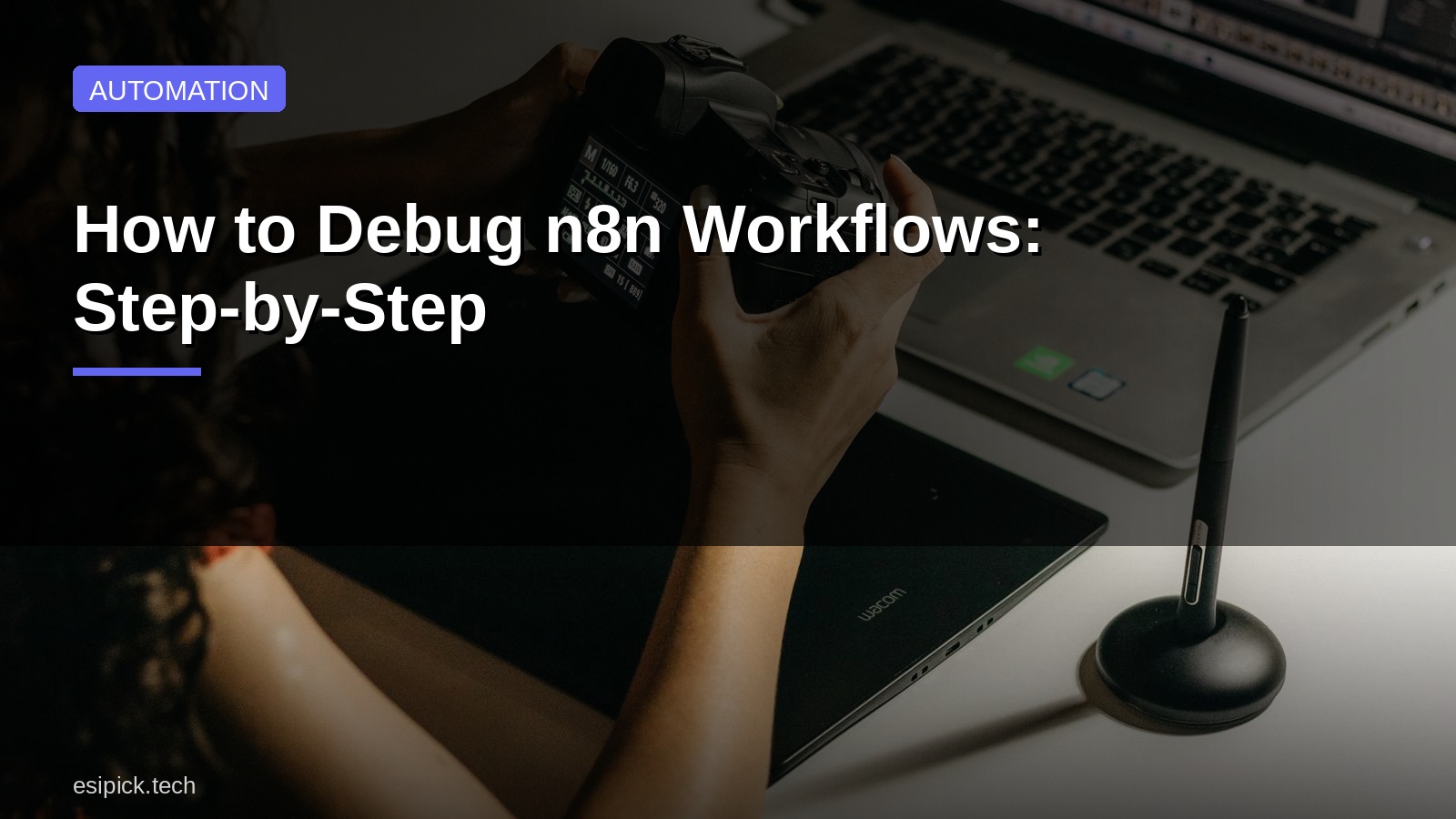 How to Debug n8n Workflows: Step-by-Step