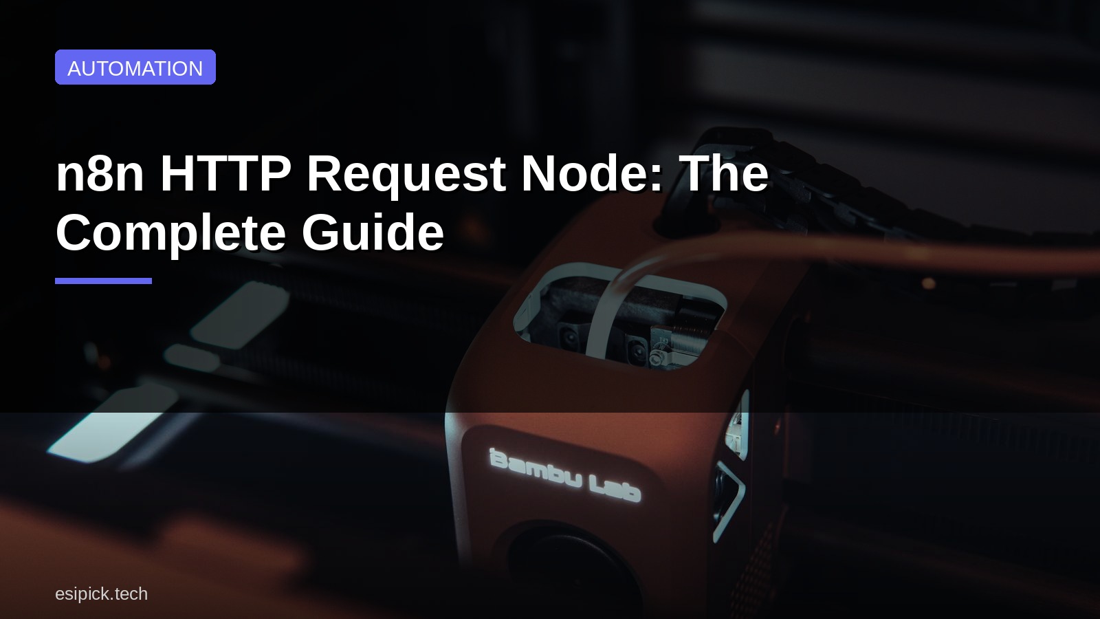 n8n HTTP Request Node: The Complete Guide