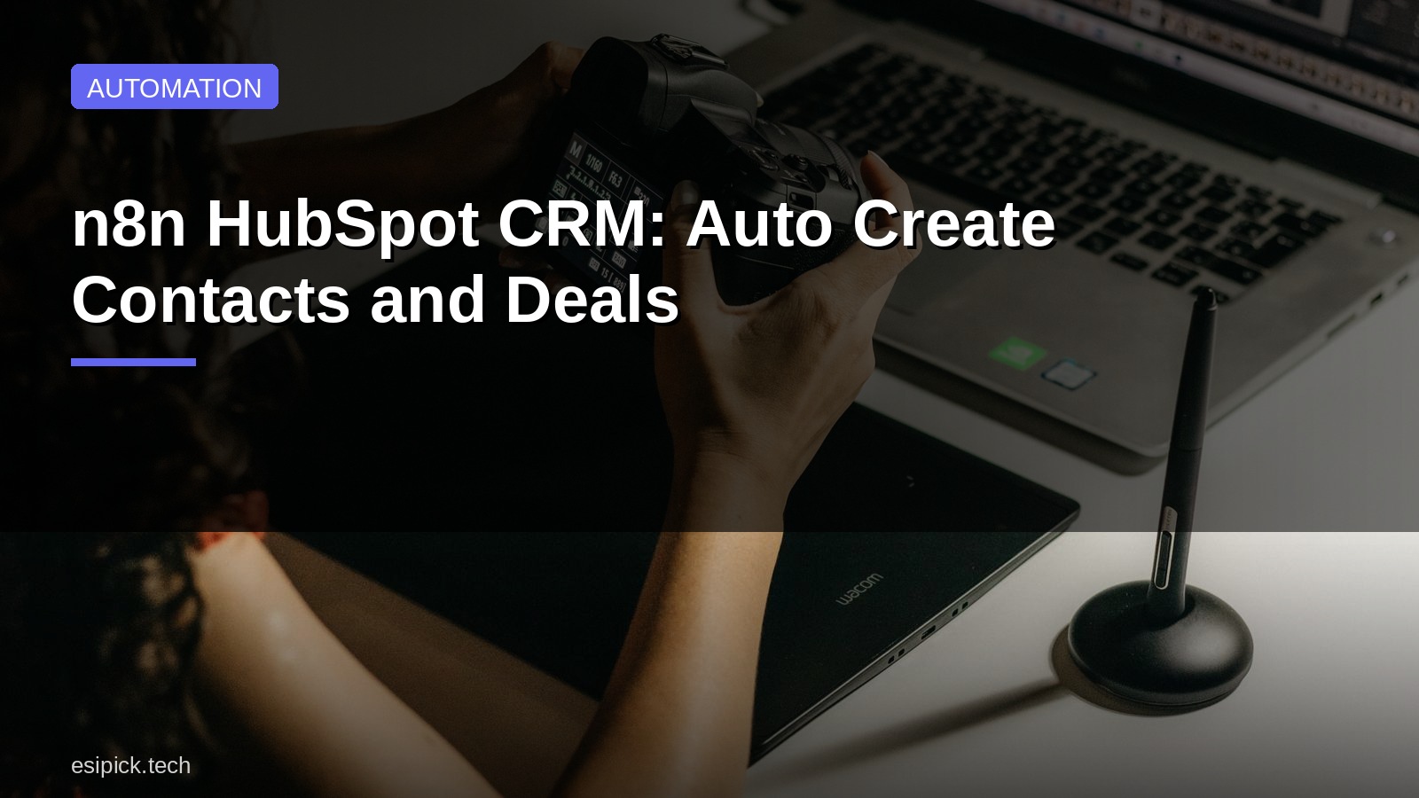 n8n HubSpot CRM: Auto Create Contacts and Deals