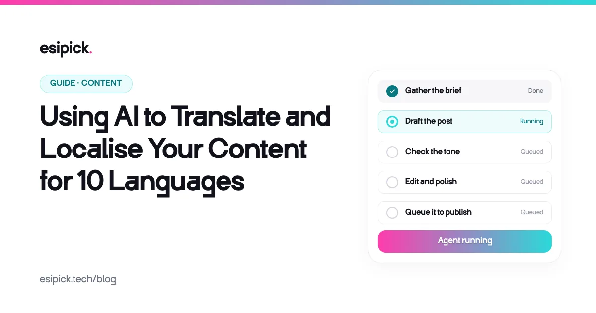 Cover image for the post: Using AI to Translate and Localise Your Content for 10 Languages