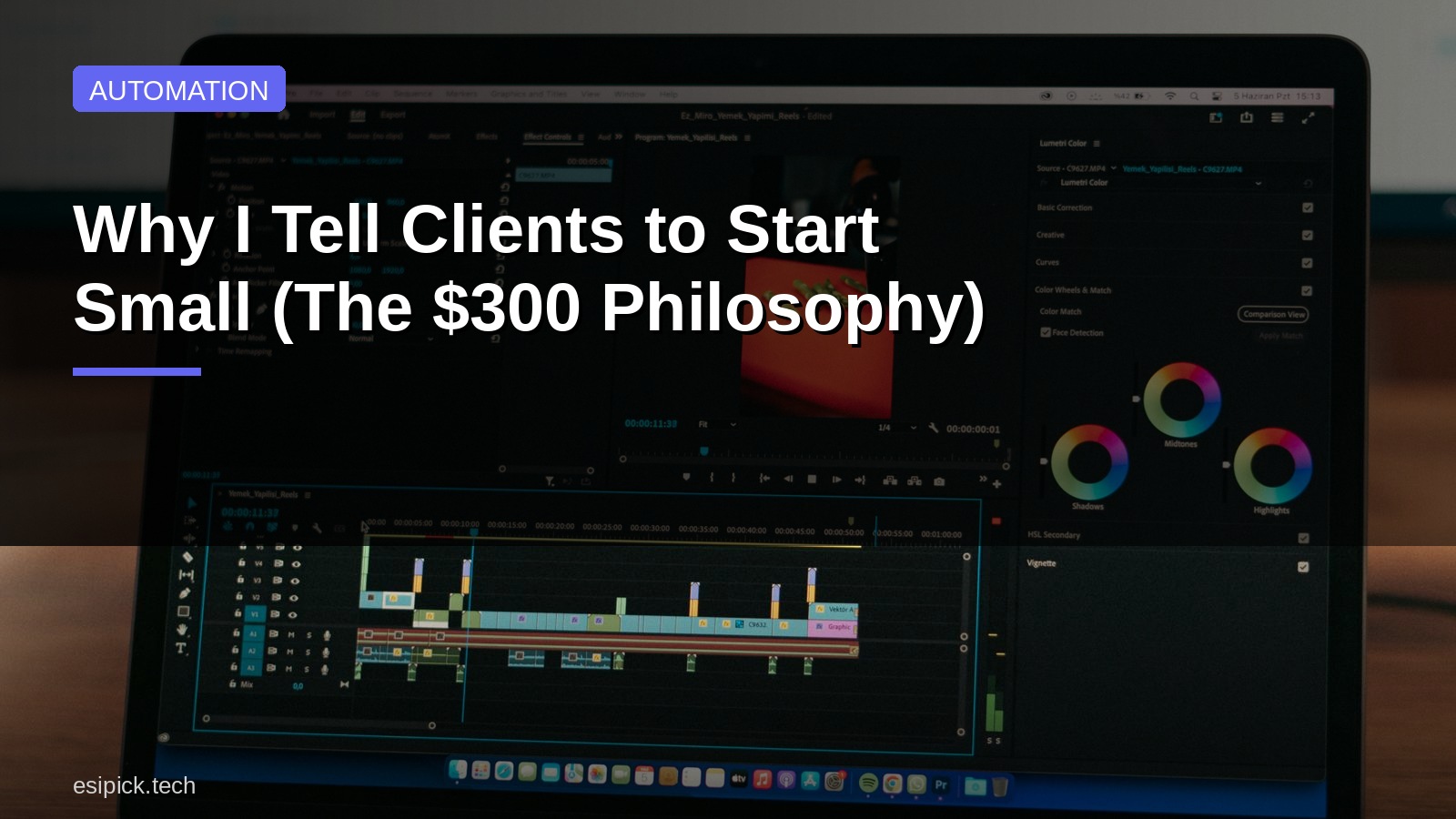 Why I Tell Clients to Start Small (The $300 Philosophy)