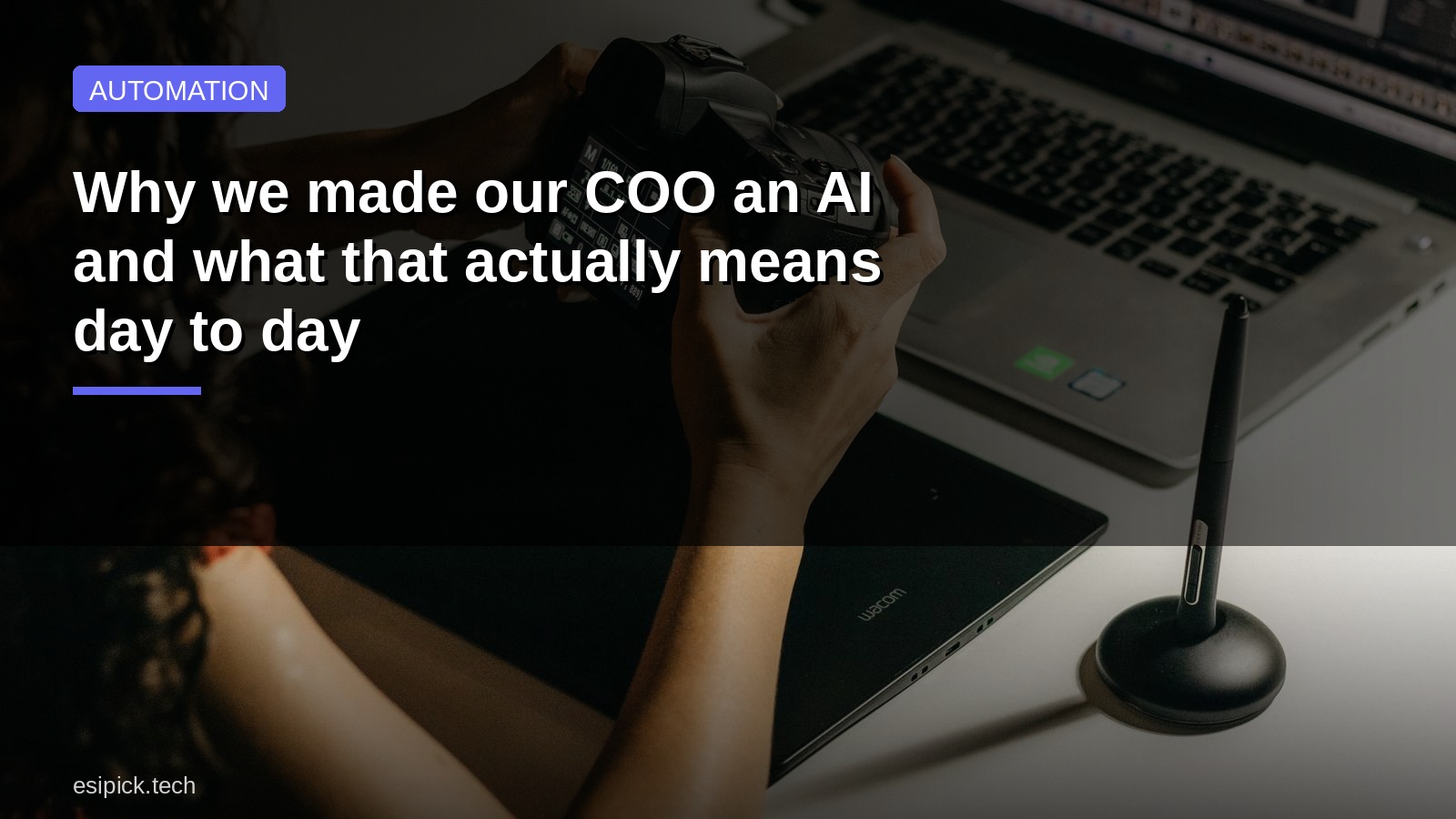 Why we made our COO an AI and what that actually means day to day